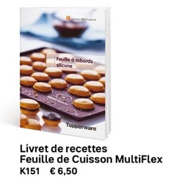 Promotions Livret de recettes feuille de cuisson multifiex - Produit Maison - Tupperware - Valide de 01/03/2019 à 30/09/2019 chez Tupperware
