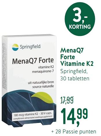 Promoties Menaq7 forte vitamine k2 - Springfield - Geldig van 17/06/2019 tot 14/07/2019 bij Holland & Barret