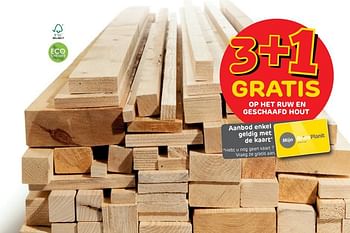 Promoties 3+1 gratis op het ruw en geschaafd hout - Huismerk - BricoPlanit - Geldig van 26/06/2019 tot 15/07/2019 bij BricoPlanit
