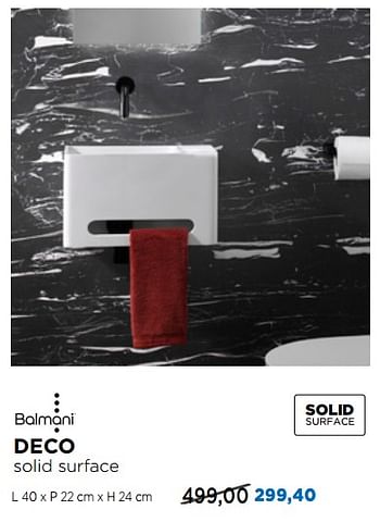 Promotions Deco solid surface - Balmani - Valide de 24/06/2019 à 31/07/2019 chez X2O
