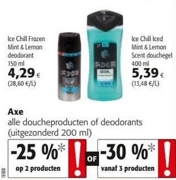 Promotions Axe alle doucheproducten of deodorants uitgezonderd - Axe - Valide de 19/06/2019 à 02/07/2019 chez Colruyt