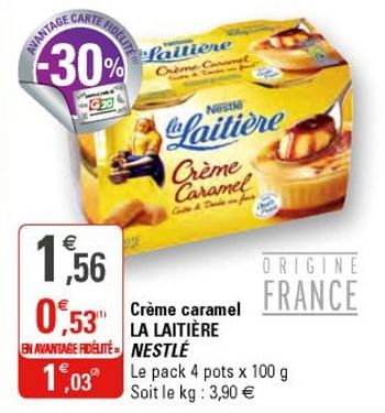 Promoties Crème carmel la laitière nestlé - Nestlé - Geldig van 19/06/2019 tot 30/06/2019 bij G20