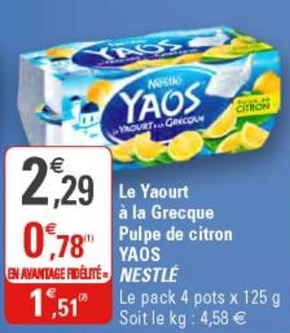 Promotions Le yaourt à la grecque pulpe de citron yaos nestlé - Nestlé - Valide de 19/06/2019 à 30/06/2019 chez G20
