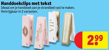Promoties Handdoekclips met tekst - Huismerk - Kruidvat - Geldig van 27/06/2019 tot 07/07/2019 bij Kruidvat
