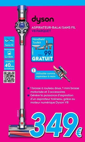 Promotions Dyson aspirateur-balai sans fil v8 parquet - Dyson - Valide de 01/07/2019 à 31/07/2019 chez Krefel