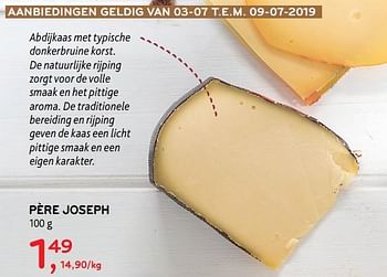 Promoties Père joseph - Père Joseph - Geldig van 03/07/2019 tot 09/07/2019 bij Alvo