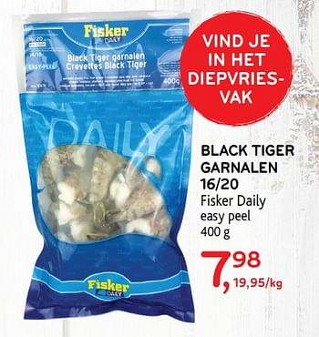 Promoties Black tiger garnalen 16-20 fisker daily easy peel - Fisker - Geldig van 03/07/2019 tot 16/07/2019 bij Alvo