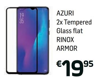Promoties 2x tempered glass flatrinox armor - Azuri - Geldig van 26/06/2019 tot 31/07/2019 bij Base