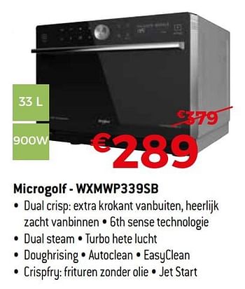 Promoties Whirlpool microgolf - wxmwp339sb - Whirlpool - Geldig van 01/07/2019 tot 31/07/2019 bij Exellent