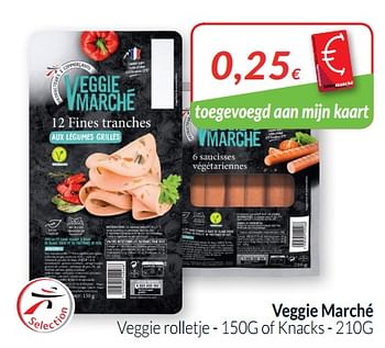 Promoties Veggie marché veggie rolletje - Veggie Marché - Geldig van 01/07/2019 tot 31/07/2019 bij Intermarche