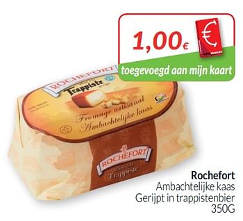 Promoties Rochefort ambachtelijke kaas gerijpt in trappistenbier - Rochefort - Geldig van 01/07/2019 tot 31/07/2019 bij Intermarche