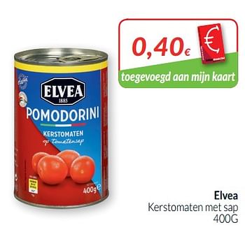 Promoties Elvea kerstomaten met sap - Elvea - Geldig van 01/07/2019 tot 31/07/2019 bij Intermarche