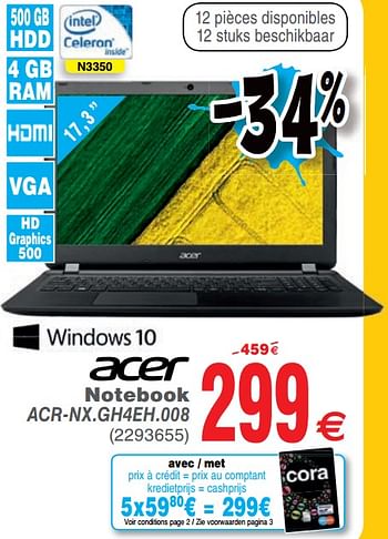 Promoties Acer notebook acr-nx.gh4eh.008 - Acer - Geldig van 02/07/2019 tot 31/07/2019 bij Cora