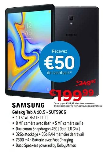 Promotions Samsung galaxy tab a 10.5 - sut590g - Samsung - Valide de 01/07/2019 à 31/07/2019 chez Exellent