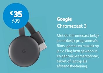 Promoties Google chromecast 3 - Google - Geldig van 01/07/2019 tot 05/08/2019 bij Telenet