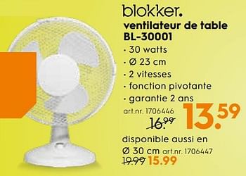 Promotions Blokker ventilateur de table bl-30001 - Produit maison - Blokker - Valide de 01/07/2019 à 31/07/2019 chez Blokker