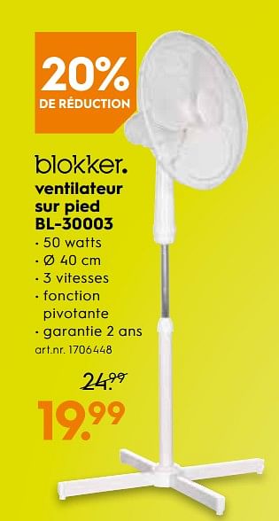 Promoties Blokker ventilateur sur pied bl-30003 - Huismerk - Blokker - Geldig van 01/07/2019 tot 31/07/2019 bij Blokker
