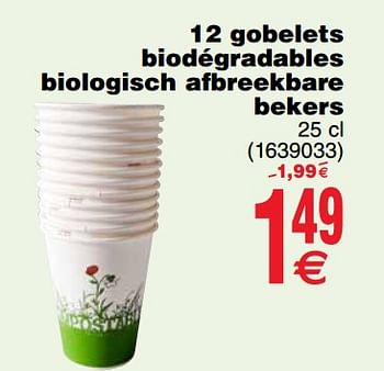 Promotions 12 gobelets biodégradables biologisch afbreekbare bekers - Produit maison - Cora - Valide de 09/07/2019 à 22/07/2019 chez Cora