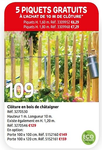 Promotion Brico Cloture En Bois De Chataigner Produit Maison Brico Jardin Et Fleurs Valide Jusqua 4 Promobutler