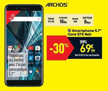 Promotions Archos smartphone 5.7 - Archos - Valide de 26/06/2019 à 23/07/2019 chez Conforama