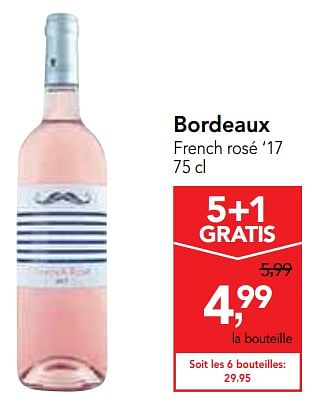 Promotions Bordeaux french rosé `17 - Vins rosé - Valide de 17/07/2019 à 30/07/2019 chez Makro