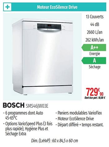 Promotions Lave-vaisselle bosch sms46jw03e - Bosch - Valide de 01/07/2019 à 31/12/2019 chez Domial Èlectromenager Image et Son