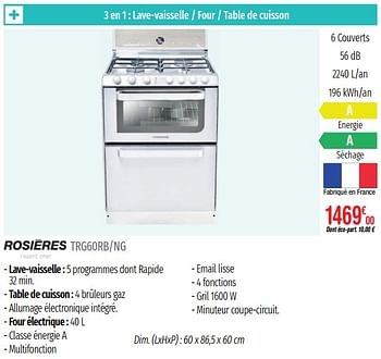 Promotions Lave-vaisselle largeur rosières trg60rb-ng - Rosières - Valide de 01/07/2019 à 31/12/2019 chez Domial Èlectromenager Image et Son