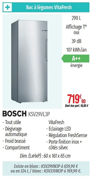 Promotions Réfrigérateurs 1 porte bosch ksv29vl3p - Bosch - Valide de 01/07/2019 à 31/12/2019 chez Domial Èlectromenager Image et Son