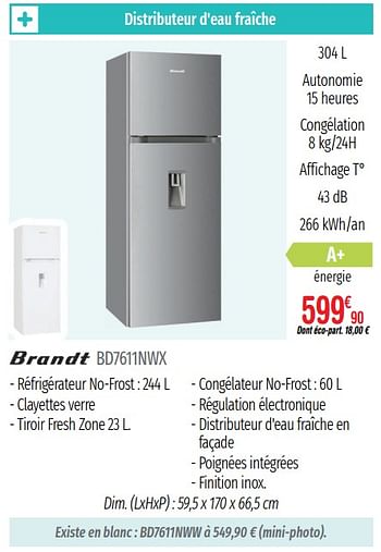 Promotions Réfrigérateurs 2 portes brandt bd7611nwx - Brandt - Valide de 01/07/2019 à 31/12/2019 chez Domial Èlectromenager Image et Son