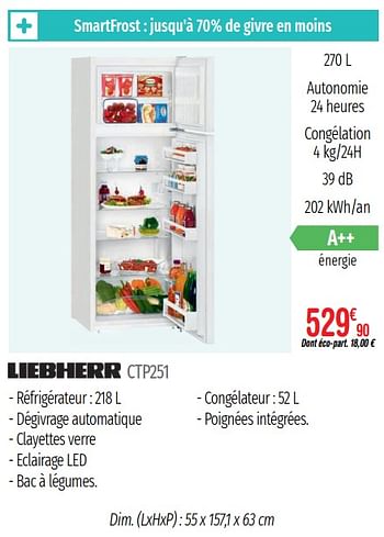 Promotions Réfrigérateurs 2 portes liebherr ctp251 - Liebherr - Valide de 01/07/2019 à 31/12/2019 chez Domial Èlectromenager Image et Son