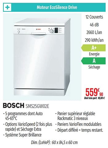 Promotions Lave-vaisselle bosch sms25gw02e - Bosch - Valide de 01/07/2019 à 31/12/2019 chez Domial Èlectromenager Image et Son