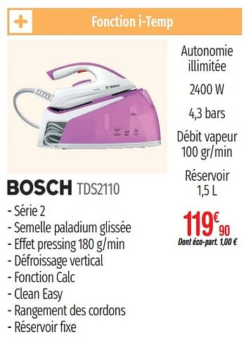 Promotions Centrales vapeur bosch tds2110 - Bosch - Valide de 01/07/2019 à 31/12/2019 chez Domial Èlectromenager Image et Son