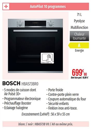 Promotions Fours bosch hba573br0 - Bosch - Valide de 01/07/2019 à 31/12/2019 chez Domial Èlectromenager Image et Son