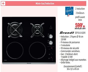 Promotions Mixte gaz-induction brandt bpi6414bm - Brandt - Valide de 01/07/2019 à 31/12/2019 chez Domial Èlectromenager Image et Son