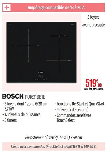 Promoties Tables de cuisson induction bosch puj631bb1e - Bosch - Geldig van 01/07/2019 tot 31/12/2019 bij Domial Èlectromenager Image et Son