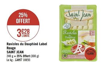 Promotions Ravioles du dauphiné label rouge saint jean - Saint Jean - Valide de 16/07/2019 à 28/07/2019 chez Super Casino