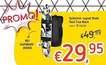 Promoties Quiksilver rugzak skate pack true black - Quiksilver - Geldig van 25/07/2019 tot 04/09/2019 bij Dreamland