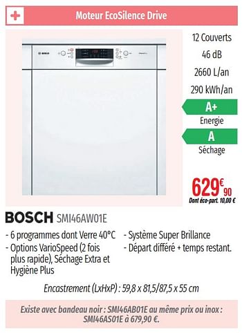 Promoties Lave-vaisselle intégrables bosch smi46aw01e - Bosch - Geldig van 01/07/2019 tot 31/12/2019 bij Domial Èlectromenager Image et Son
