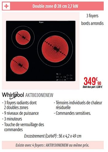 Promotions Tables de cuisson vitrocéramique whirlpool akt8030nenew - Whirlpool - Valide de 01/07/2019 à 31/12/2019 chez Domial Èlectromenager Image et Son