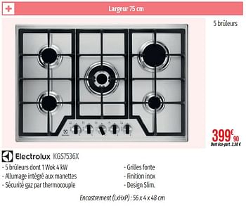 Promotions Tables de cuisson grande largeur electrolux kgs7536x - Electrolux - Valide de 01/07/2019 à 31/12/2019 chez Domial Èlectromenager Image et Son