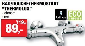 Promotions Bad-douchethermostaat thrmolux - Lafiness - Valide de 17/07/2019 à 28/07/2019 chez Hubo