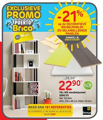 Promoties Wit meubelpaneel sencys - Sencys - Geldig van 23/07/2019 tot 05/08/2019 bij Brico