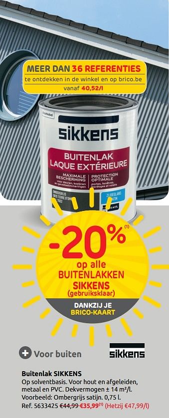 Promoties Buitenlak sikkens - Sikkens - Geldig van 23/07/2019 tot 05/08/2019 bij Brico
