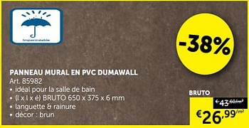 Promotions Panneau mural en pvc dumawall - Dumawall - Valide de 23/07/2019 à 19/08/2019 chez Zelfbouwmarkt