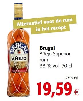 Promoties Brugal añejo superior rum - Brugal - Geldig van 17/07/2019 tot 30/07/2019 bij Colruyt