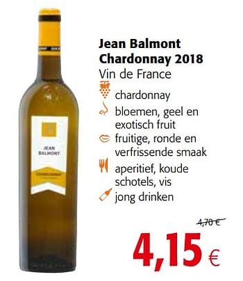 Promoties Jean balmont chardonnay 2018 vin de france - Witte wijnen - Geldig van 17/07/2019 tot 30/07/2019 bij Colruyt