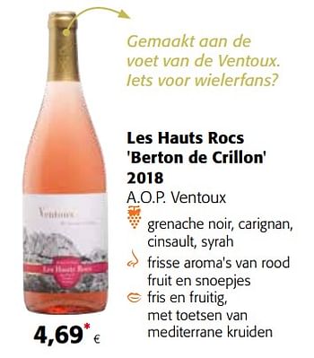 Promoties Les hauts rocs berton de crillon 2018 a.o.p. ventoux - Rosé wijnen - Geldig van 17/07/2019 tot 30/07/2019 bij Colruyt