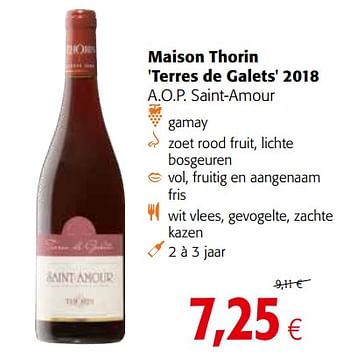 Promotions Maison thorin terres de galets 2018 a.o.p. saint-amour - Vins rouges - Valide de 17/07/2019 à 30/07/2019 chez Colruyt