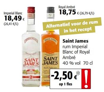 Promoties Saint james rum imperial blanc of royal ambré - Saint James - Geldig van 17/07/2019 tot 30/07/2019 bij Colruyt