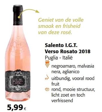 Promotions Salento i.g.t. verso rosato 2018 puglia - italië - Vins rosé - Valide de 17/07/2019 à 30/07/2019 chez Colruyt